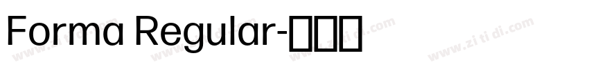 Forma Regular字体转换 Forma Regular字体转换
